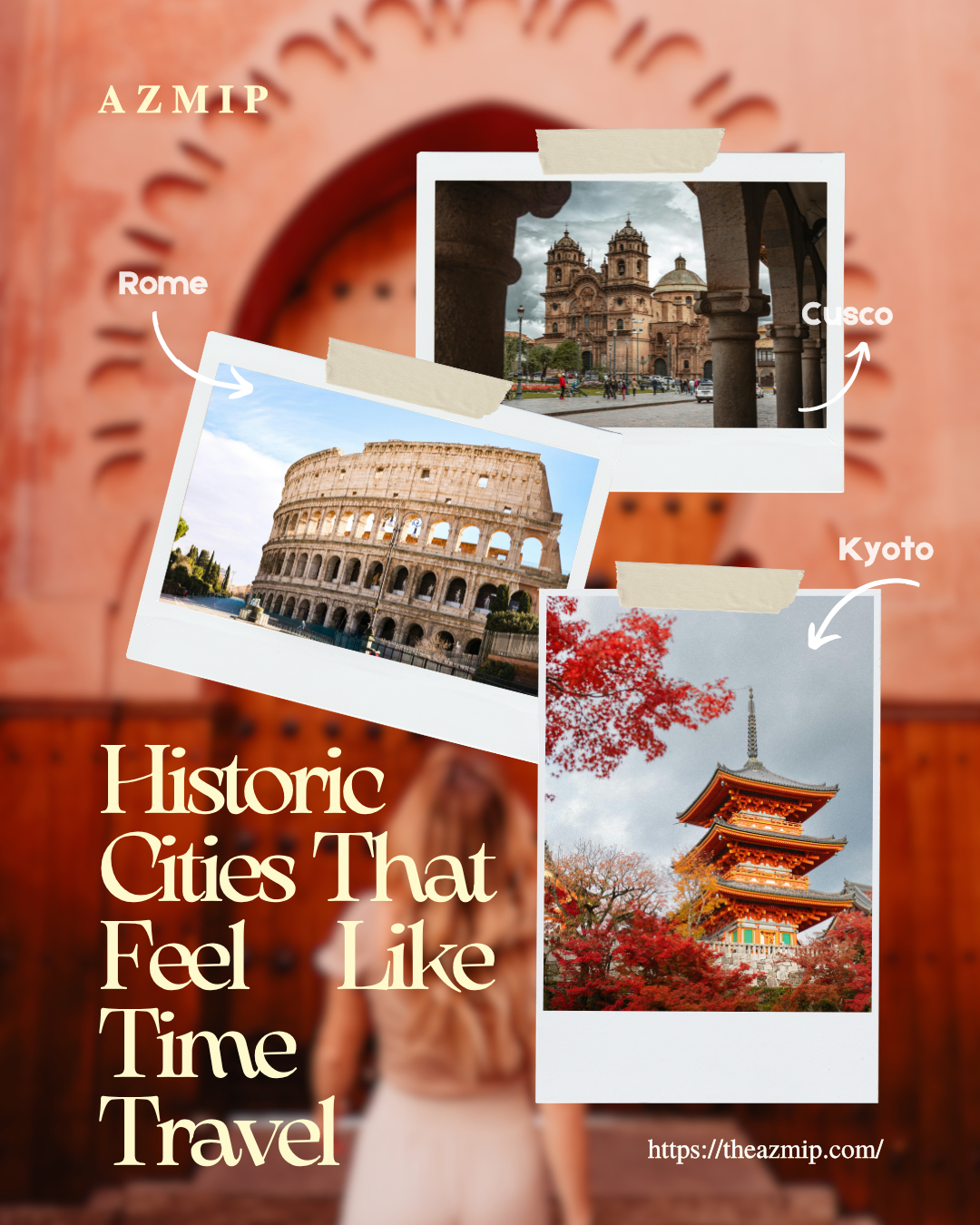 Historic Cities That Feel Like Time Travel | Discover Timeless Destinations with Azmip