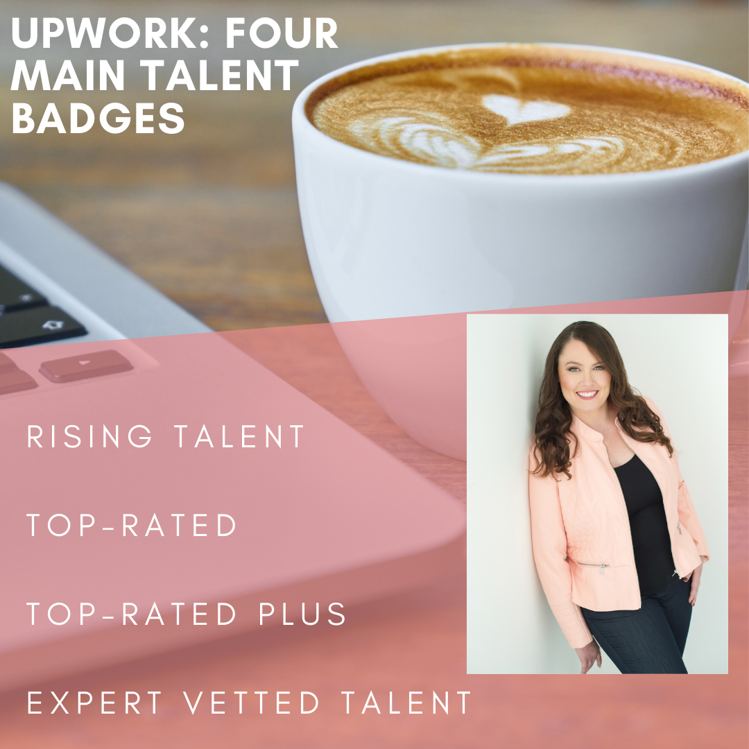 Upwork's Four Main Talent Badges for Freelancers: What to Know, by Laura  Briggs