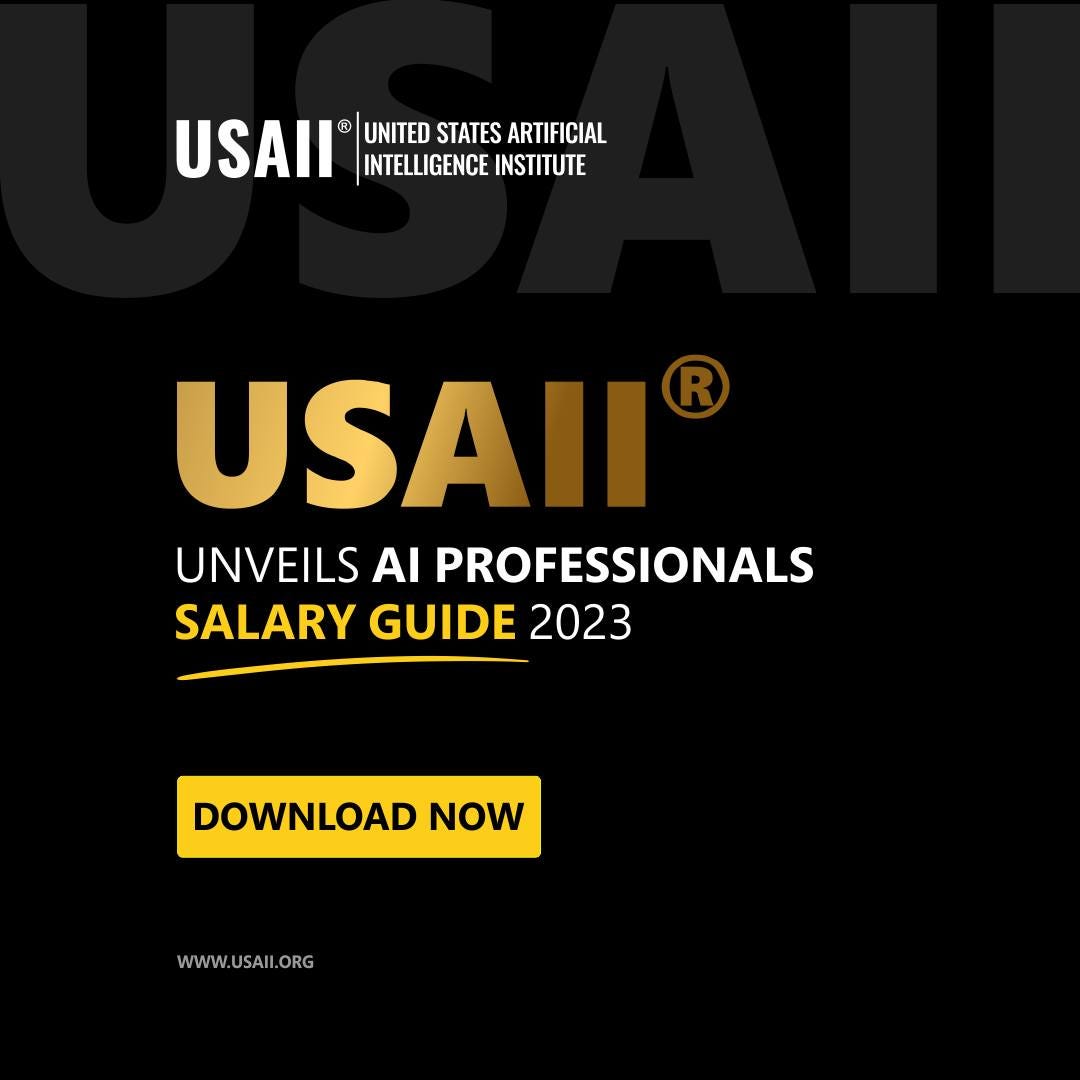 Factsheet — AI Professional’s Salary Guide 2023 Artificial Intelligence Certifications USAII