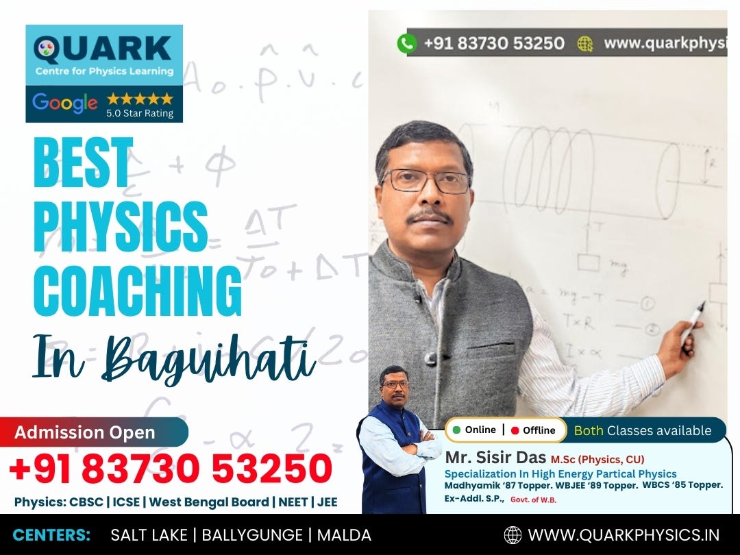 Top Physics Coaching in Baguihati and Laketown for IIT JEE & NEET Aspirants — Quark Centre for…