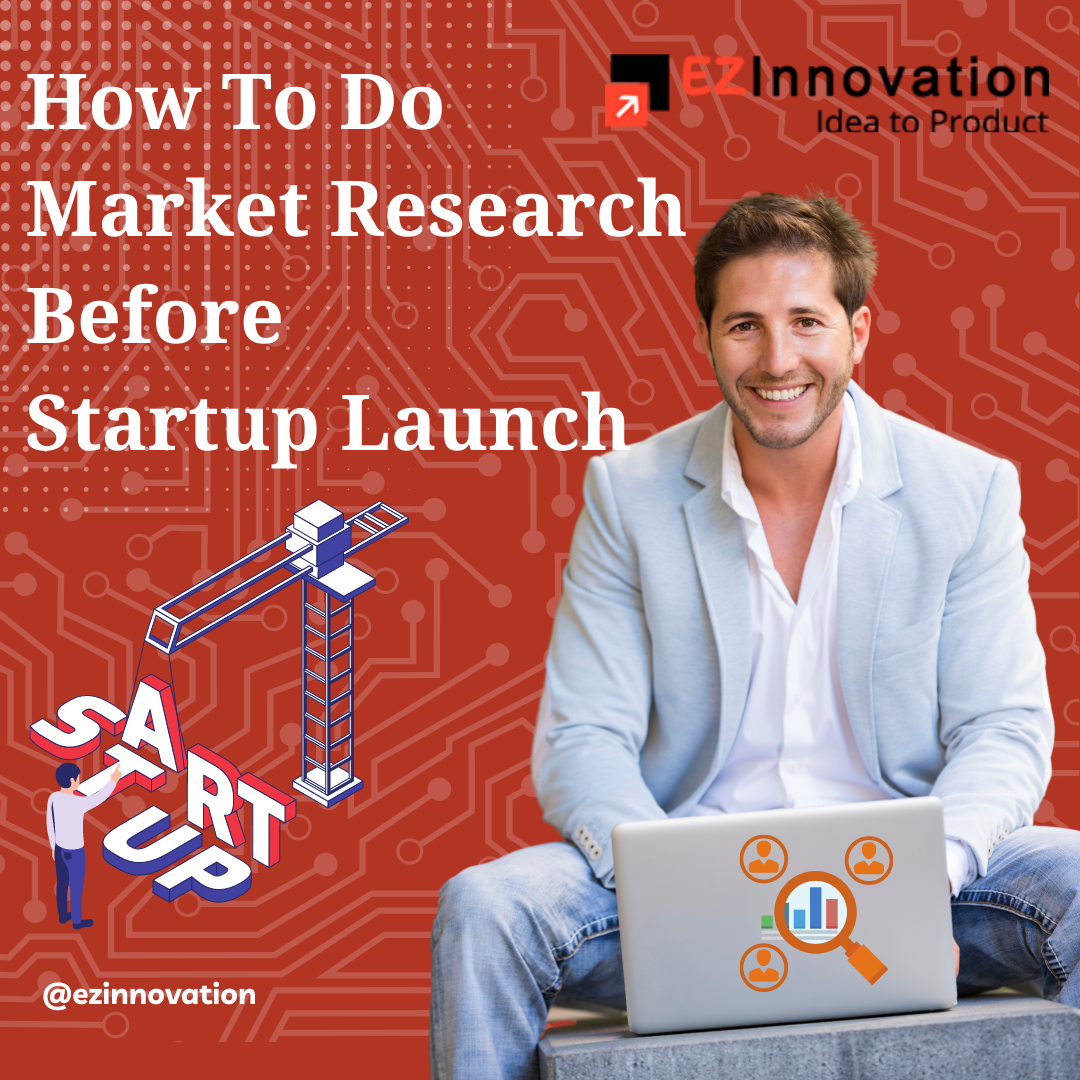 How To Do Market Research Before Starting A Business How To Do Market Research Before Startup Launch | by Ezinnovation | Medium