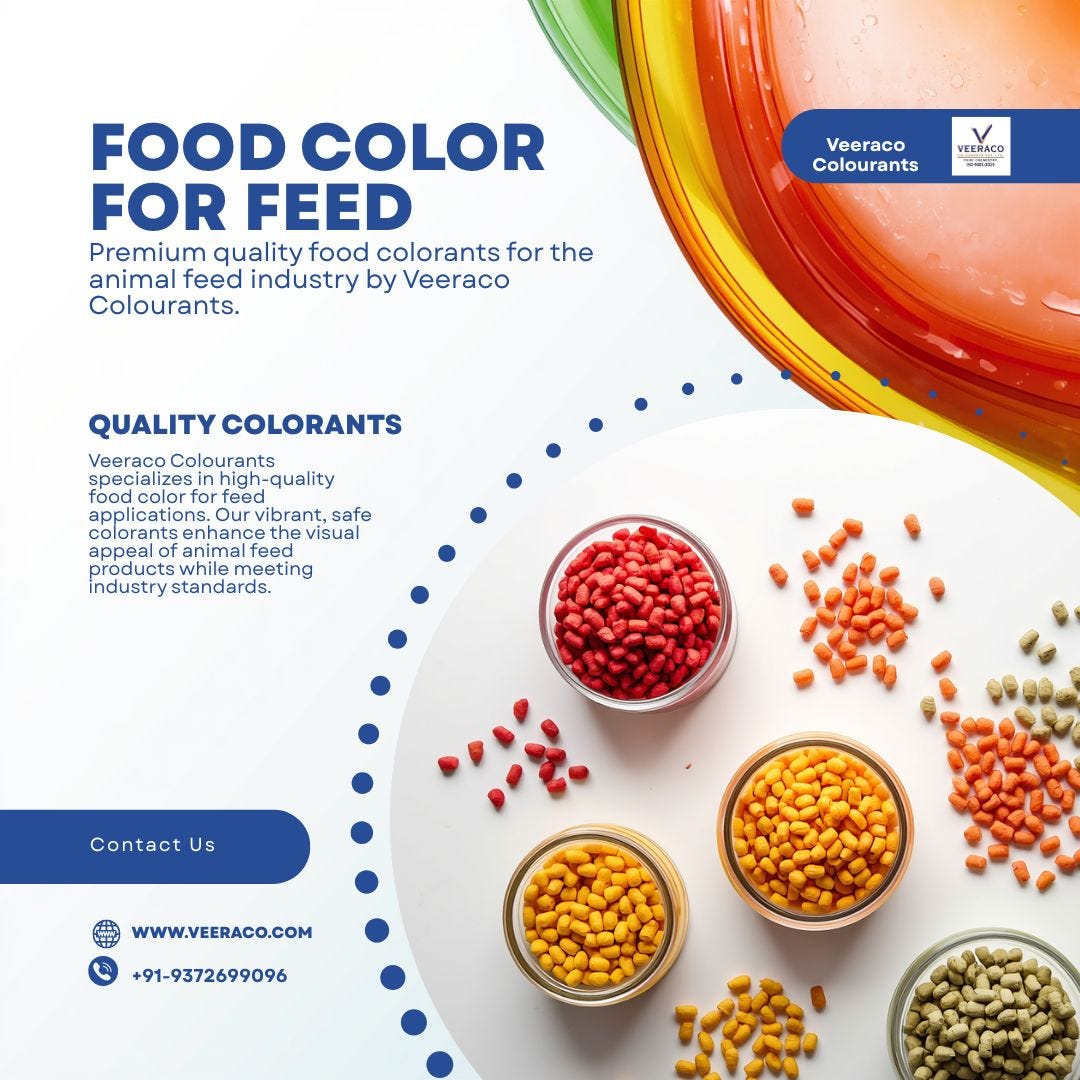 Food Color for Feed: Enhancing Feed Quality and Visual Consistency | Veeraco Colourants