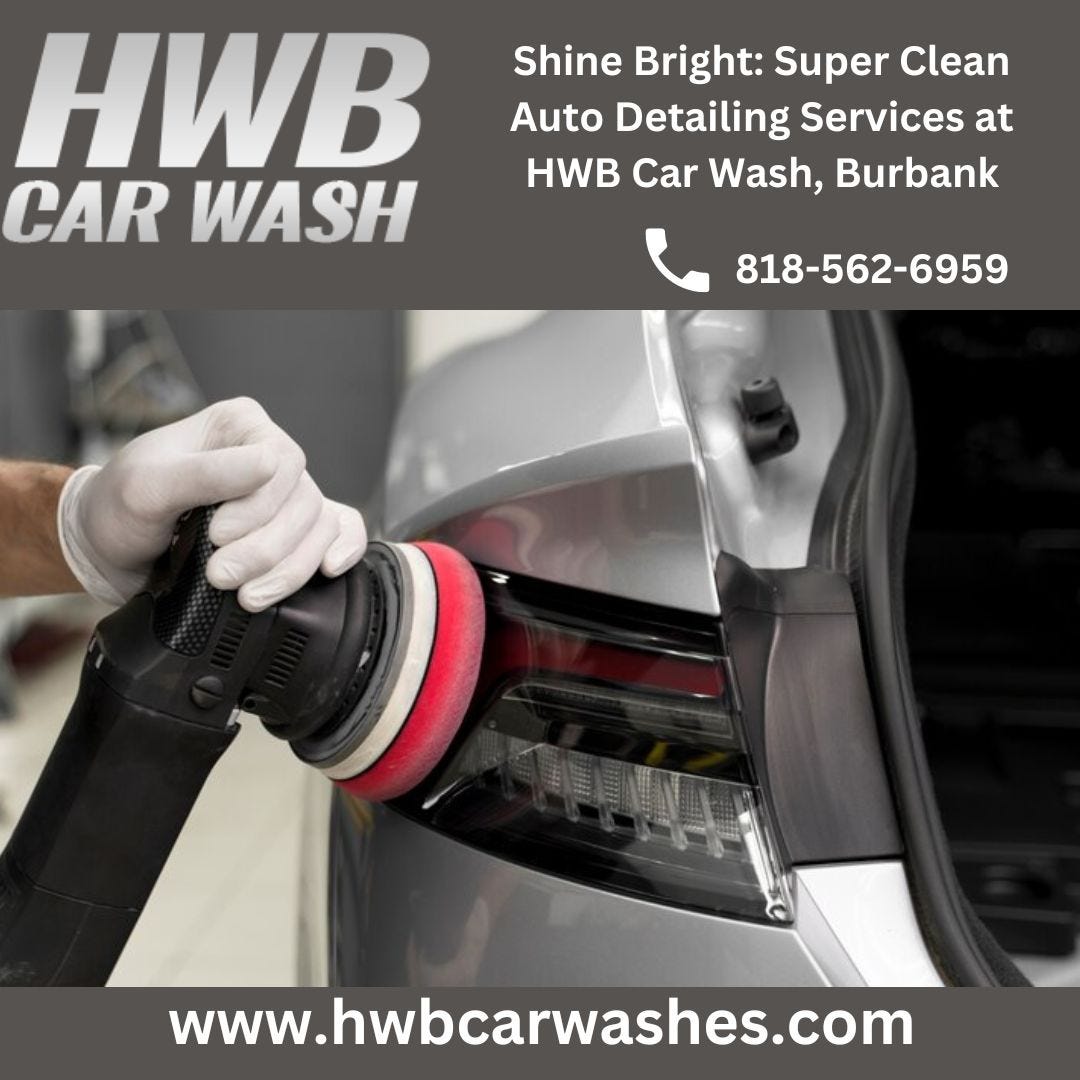 Shine Bright Super Clean Auto Detailing Services at HWB Car Wash