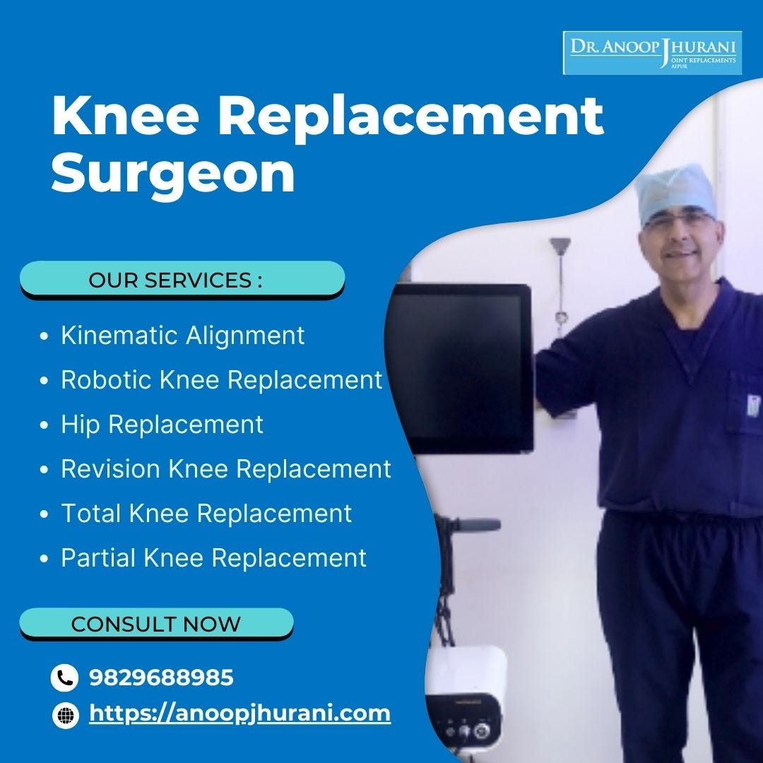 Pros and Tips for Knee Replacement Recovery by Dr. Anoop Jhurani
