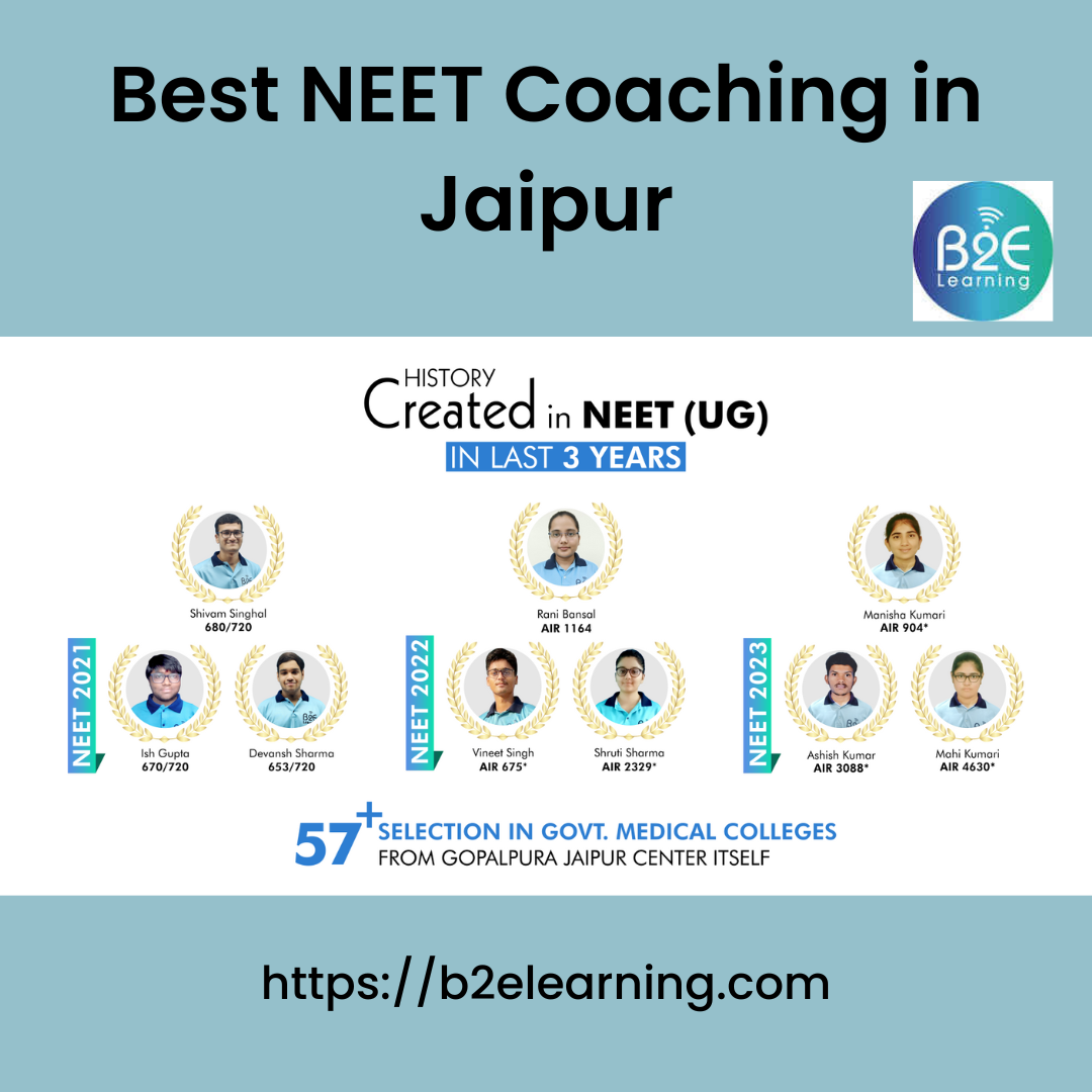NEET Coaching in Jaipur. Best NEET Coaching in Jaipur by B2E