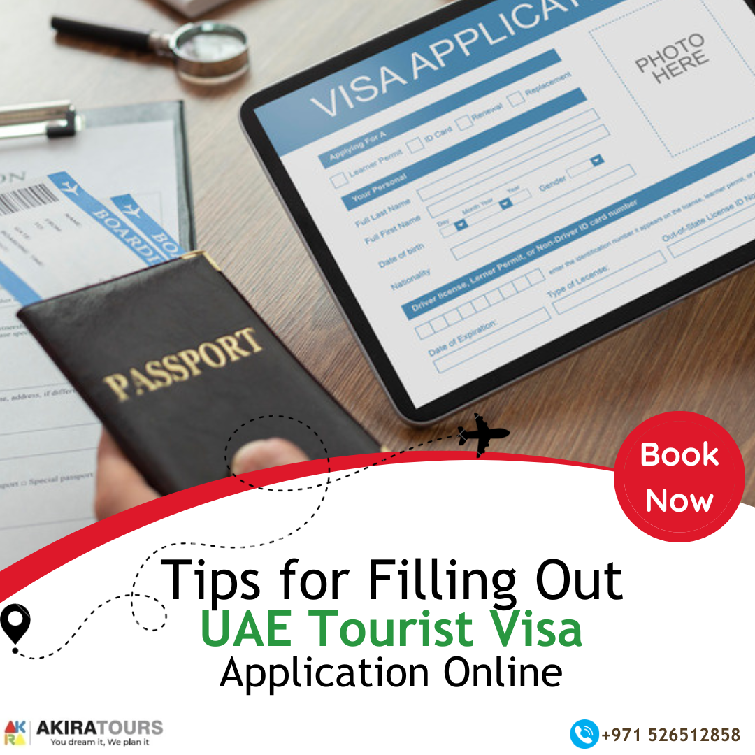 Tips for Filling out Your UAE Tourist Visa Application Online | by Akira  Tourism | Medium