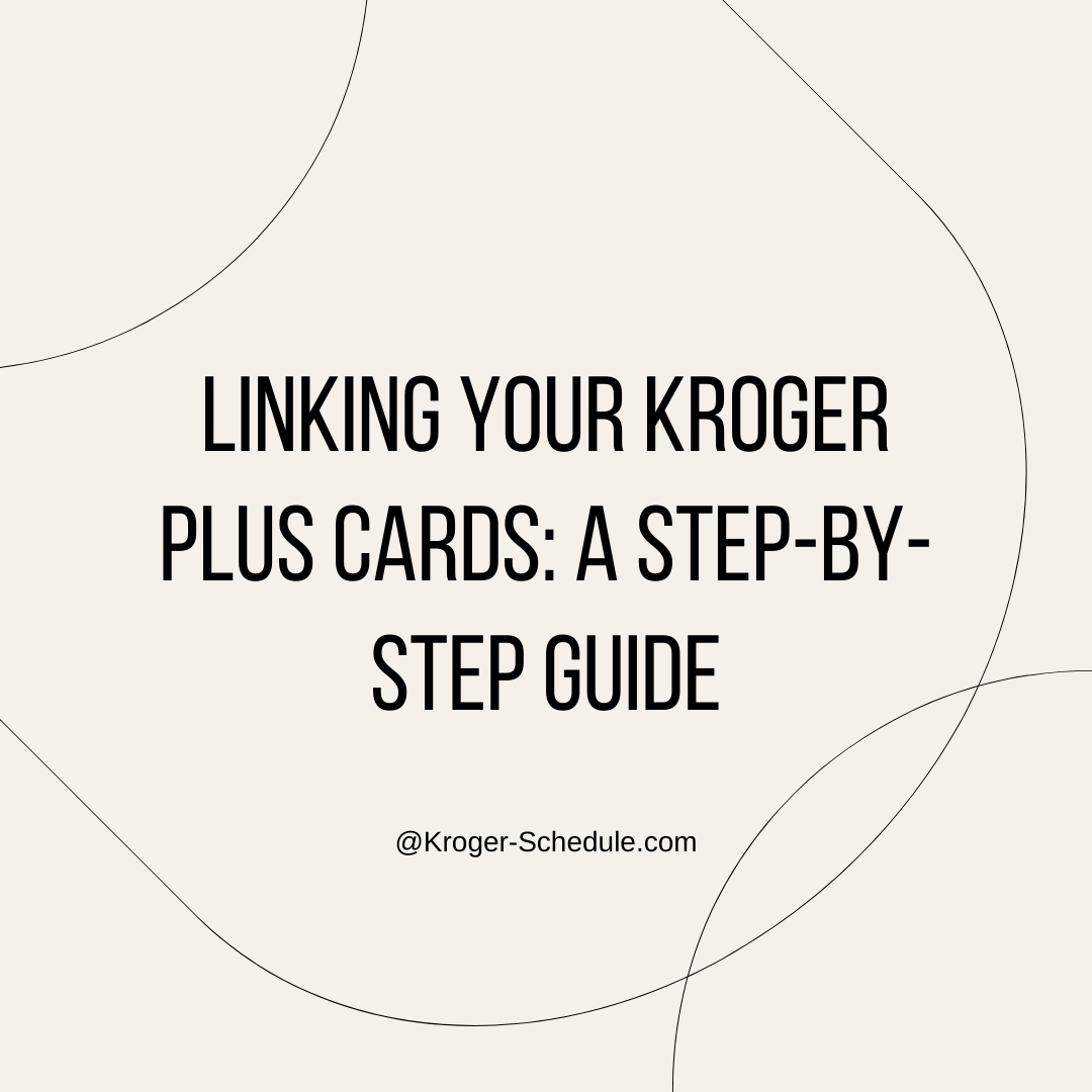 How to Link Two Kroger Plus Cards? Alis James Medium