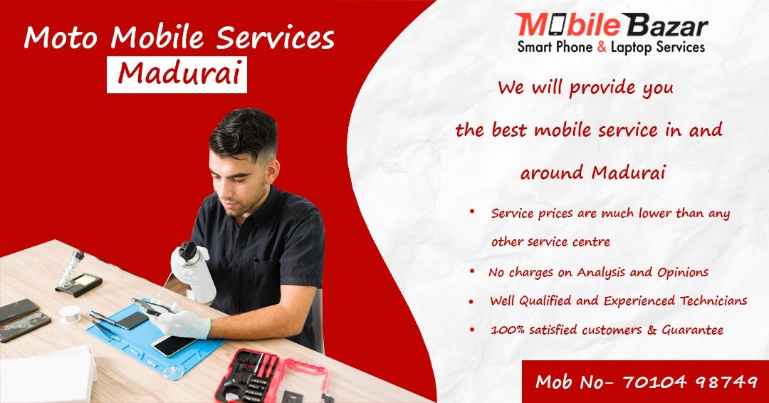 Moto Mobile Services in Madurai Mobile Bazar by Linosha Medium
