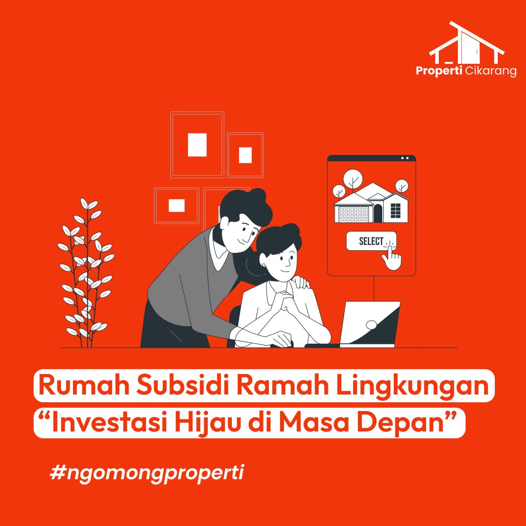 Rumah Subsidi Ramah Lingkungan “Investasi Hijau di Masa Depan” | by SAF