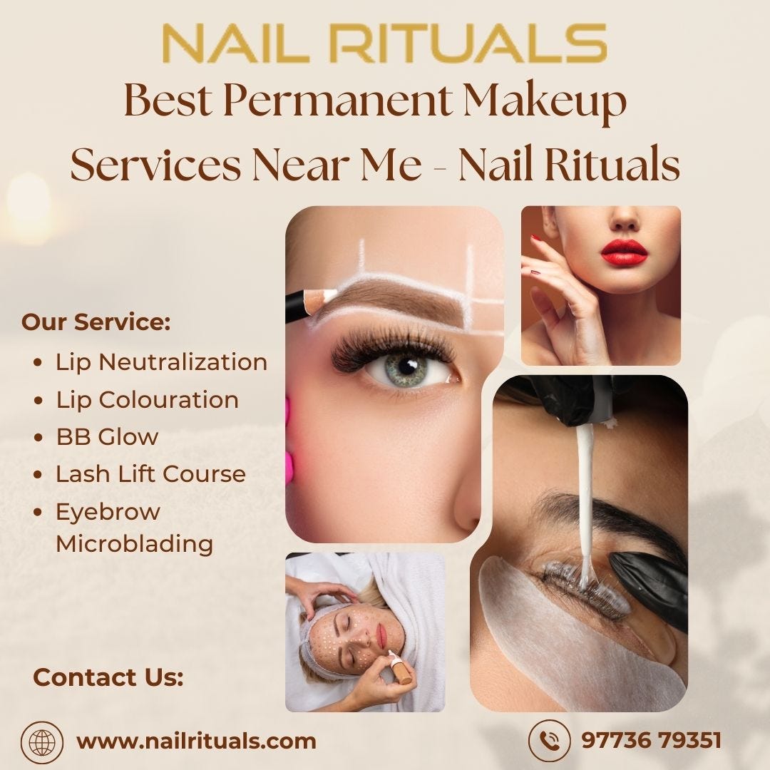 Best Permanent Makeup Services Near Me — Nail Rituals Nailrituals