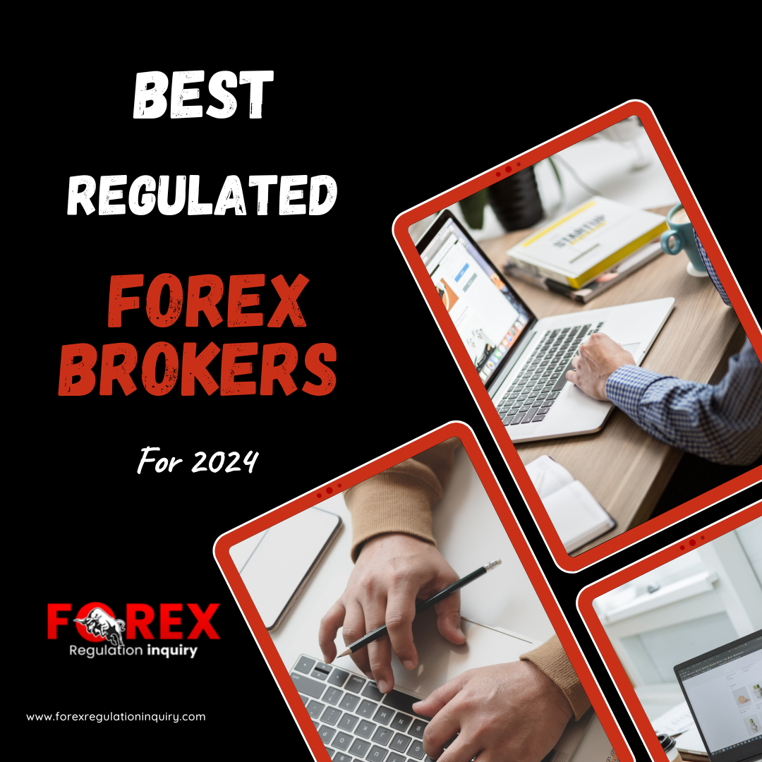Best Regulated Forex Brokers for 2024 Forex Regulation Inquiry Medium