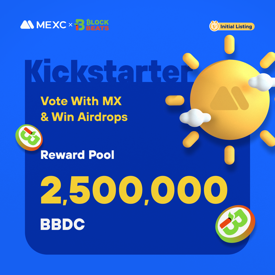 Initial Listing]MEXC Kickstarter — Vote Block Beat Network (BBDC) to