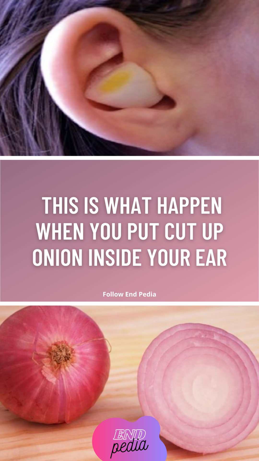 This Is What Happen When You Put Cut Up Onion Inside Your Ear