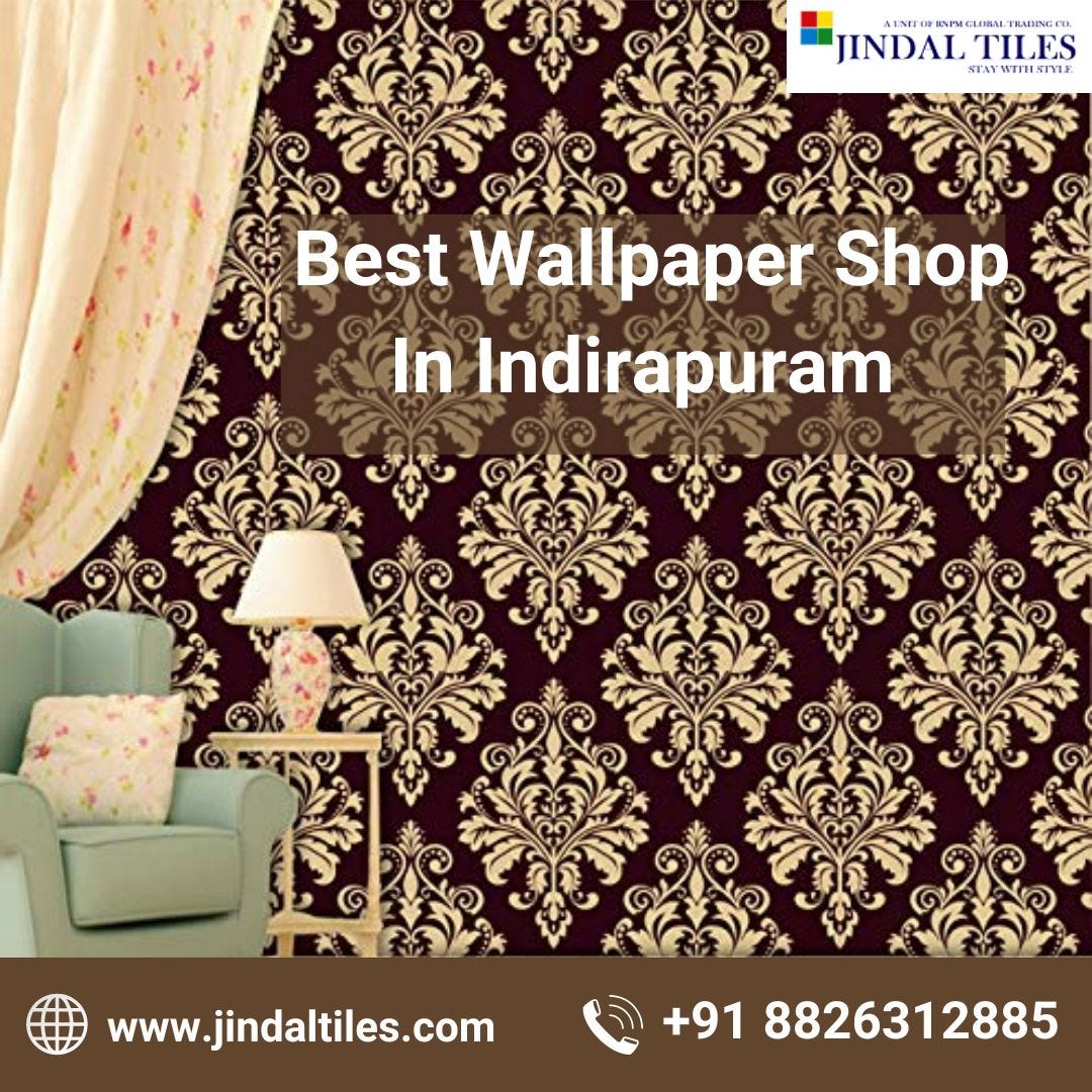Best Wallpaper Shop In Indirapuram Jindal Tiles Medium