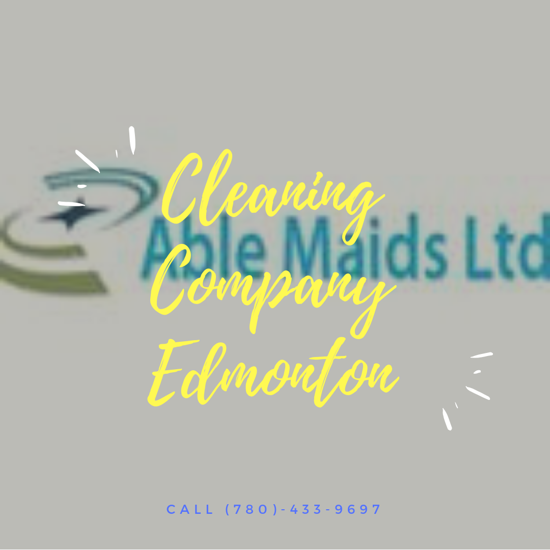 The Edmonton House Cleaning Services for Better Living by Kerry