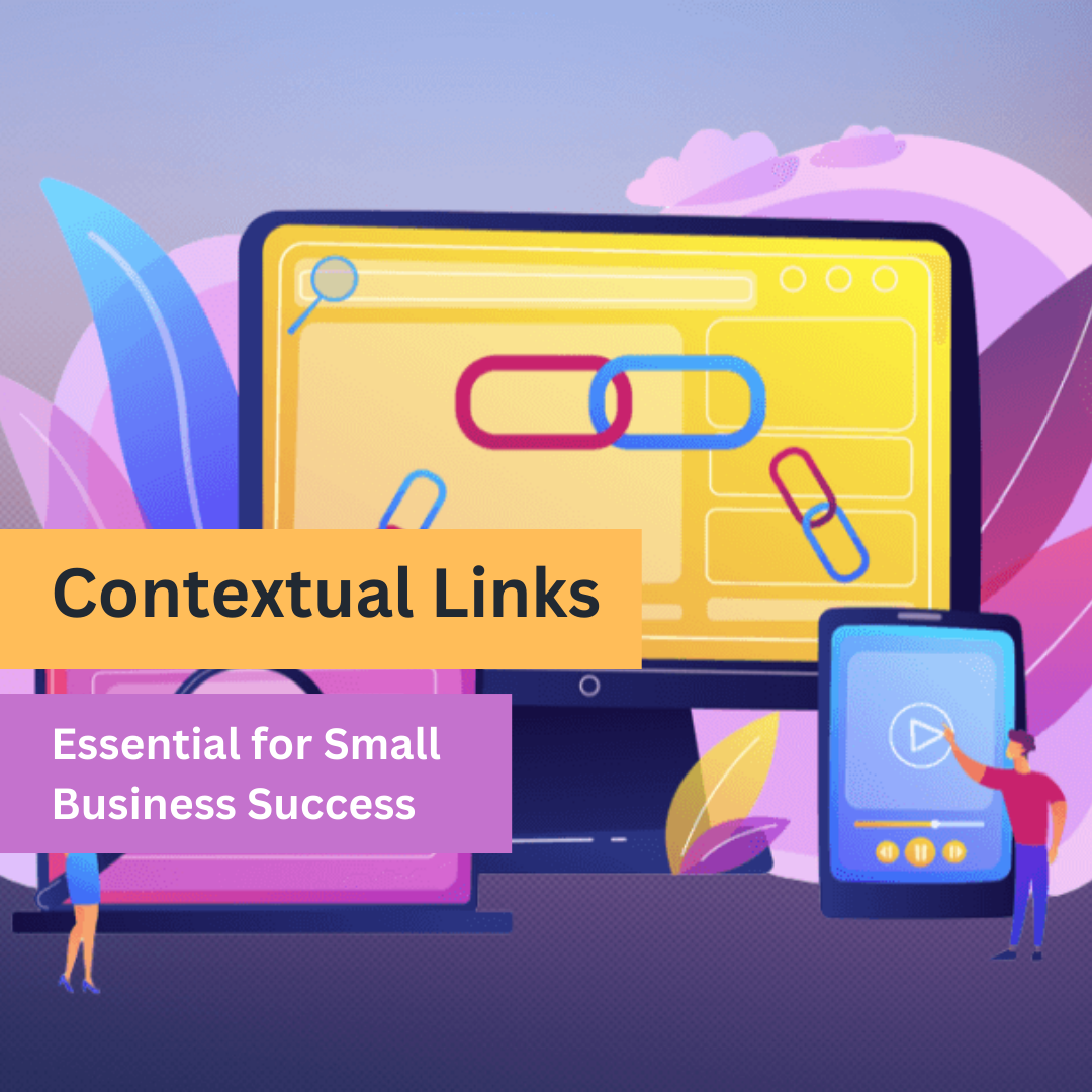 Contextual Links: Essential for Small Business Success