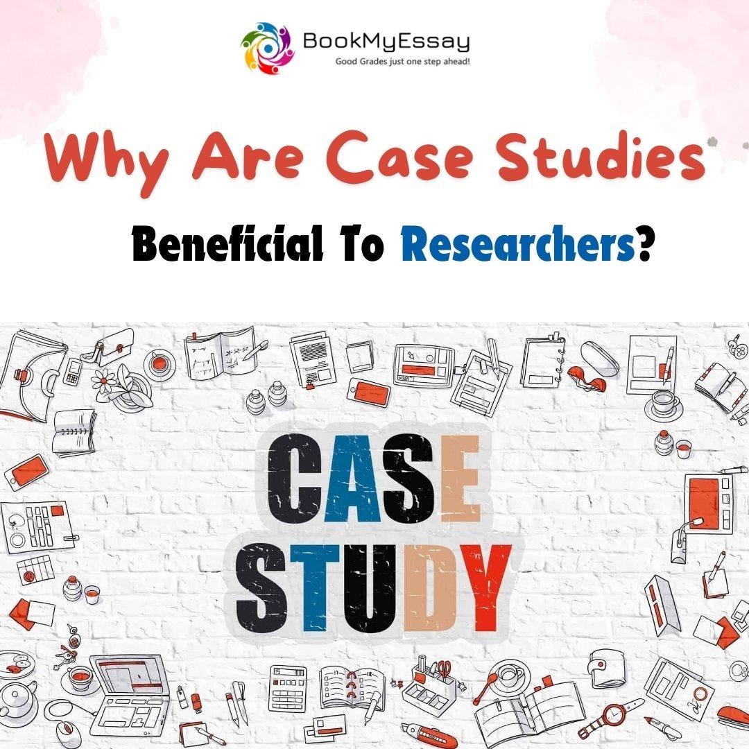 Why Are Case Studies Beneficial To Researchers? by Smith Richard Medium