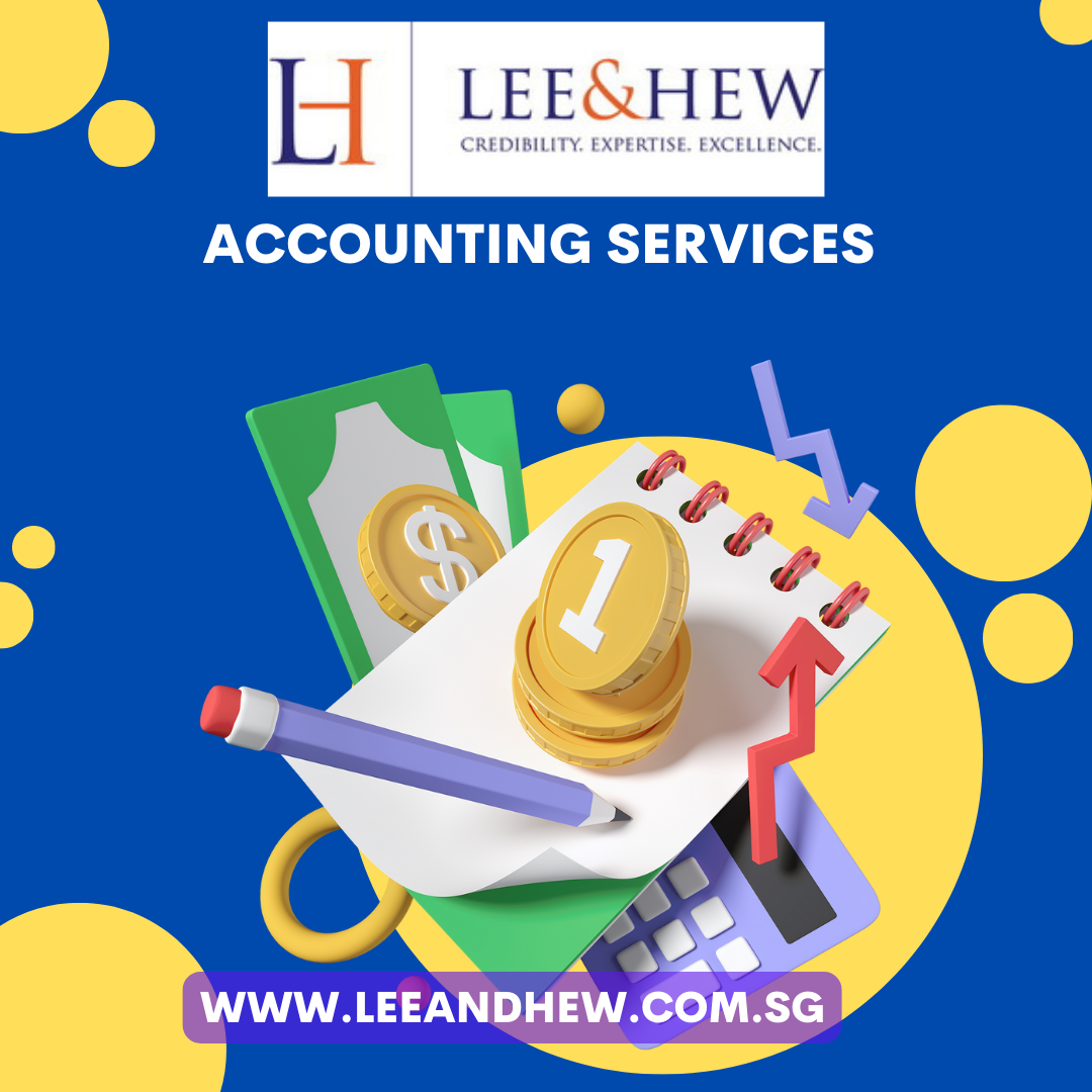 Choosing the Best Accounting Firm in Singapore by Lee & Hew Medium