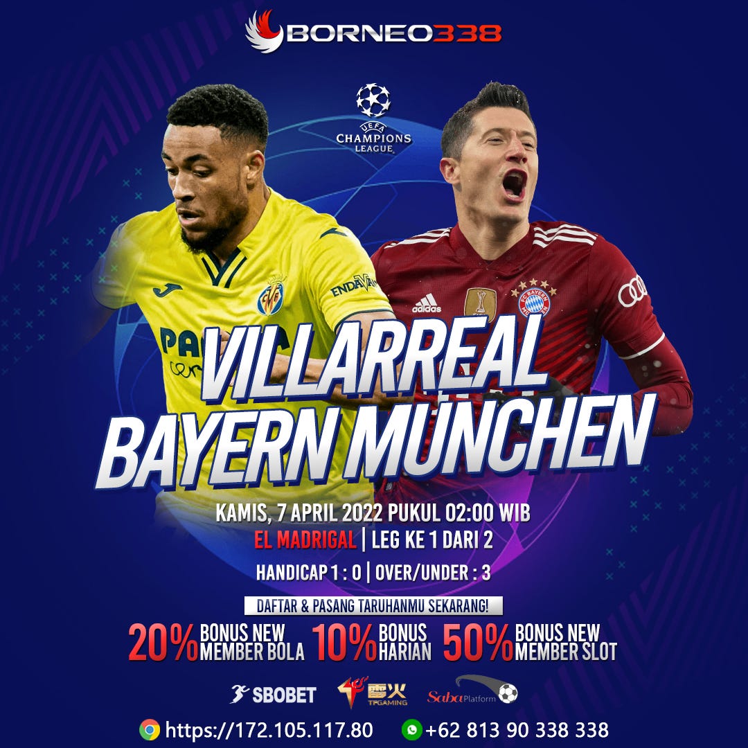 Villarreal vs Bayern Munchen - Borneo338 Indonesia - Medium