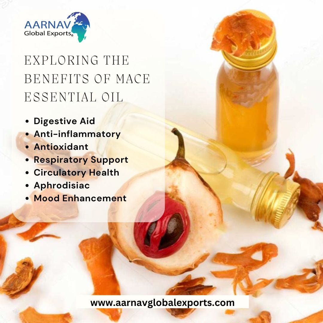 Exploring the Benefits of Mace Essential Oil Aarnav Global Exports