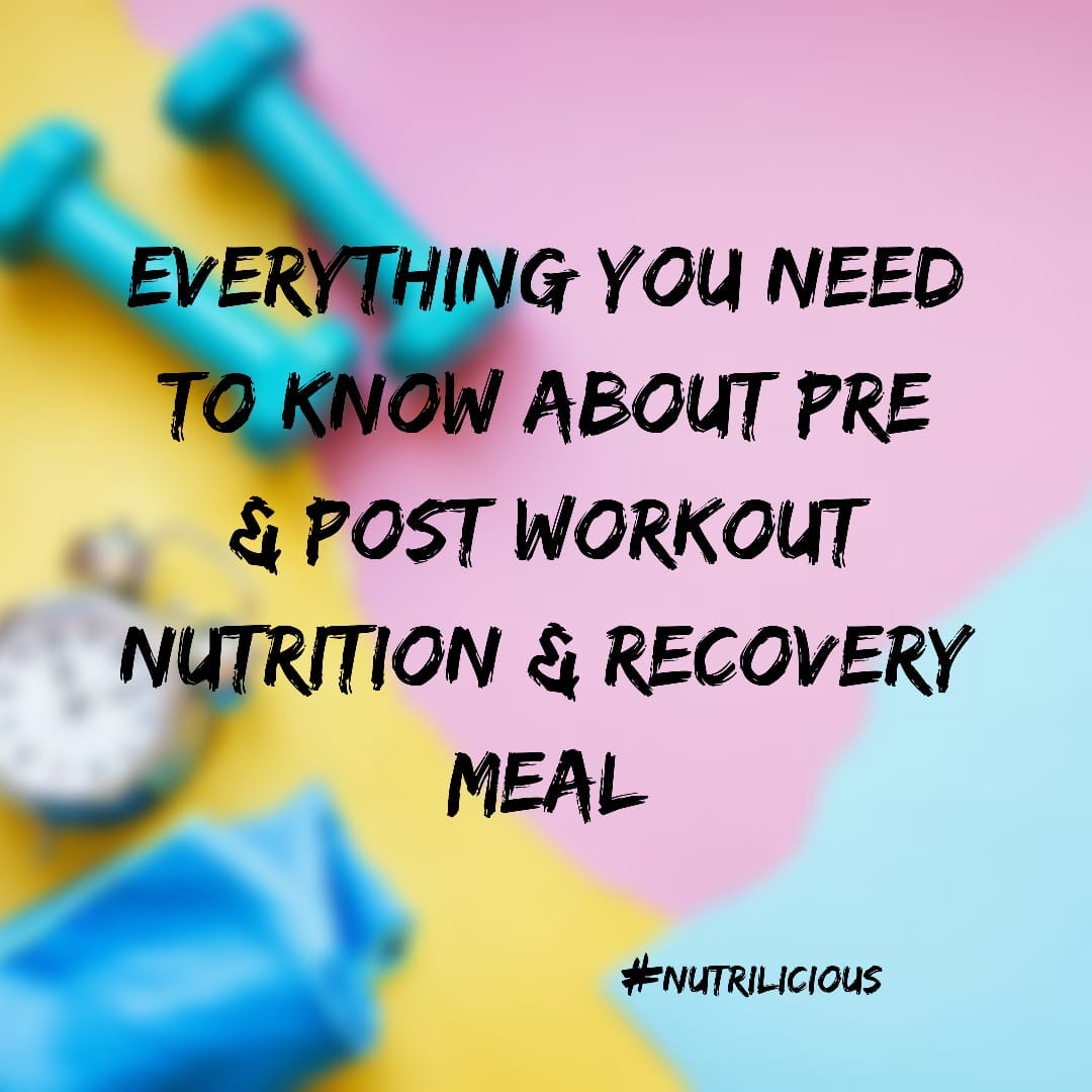 Everything you need to know about Pre & Post Workout Nutrition