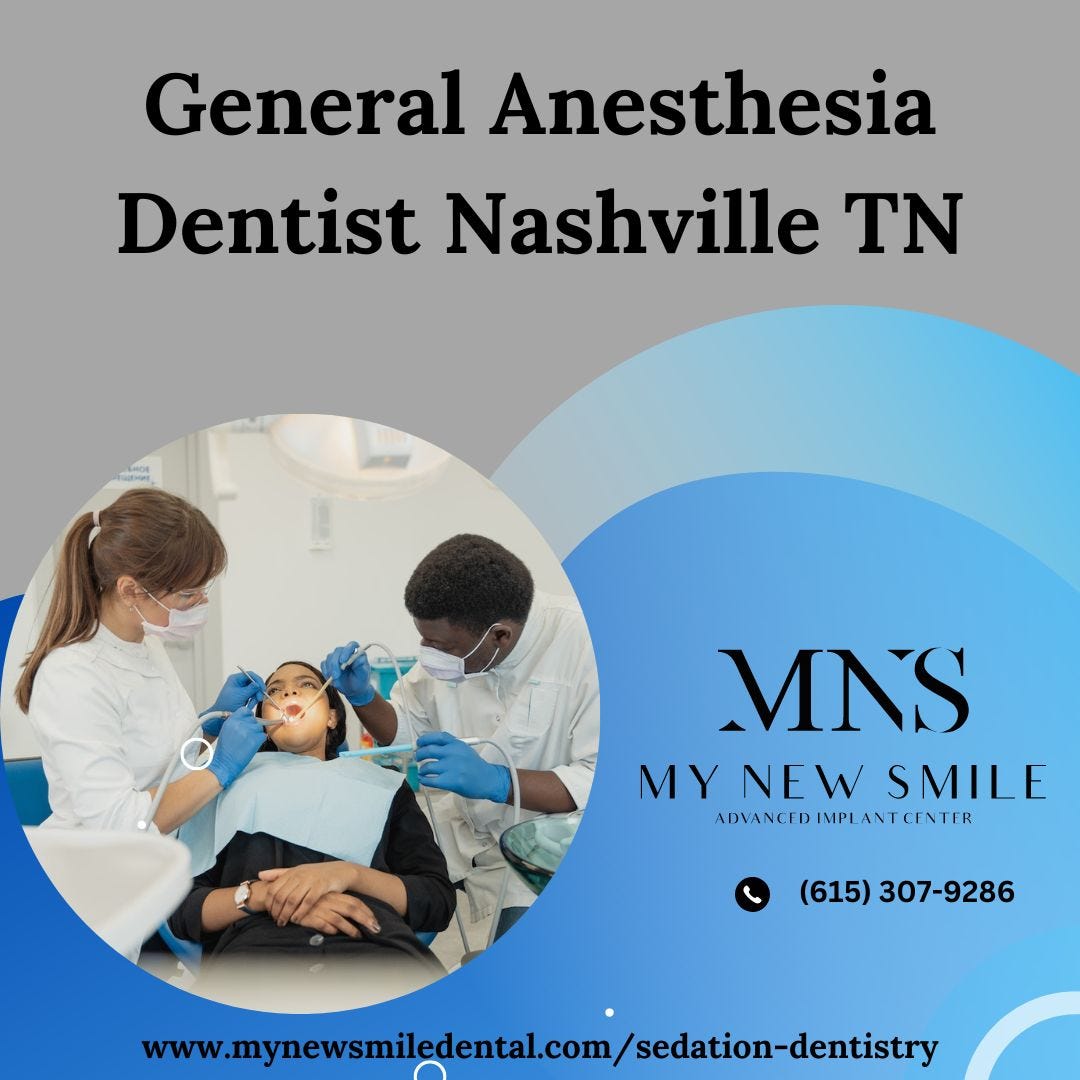 Best General Anesthesia Dentist In Nashville TN My New Smile Dental Medium