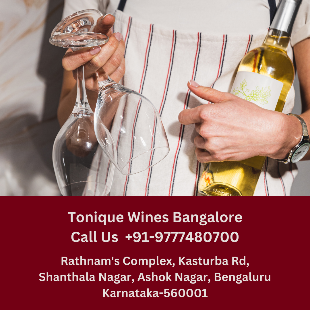 Tonique Wines Bangalore Call Us +919777480700 toniquewinebangalore