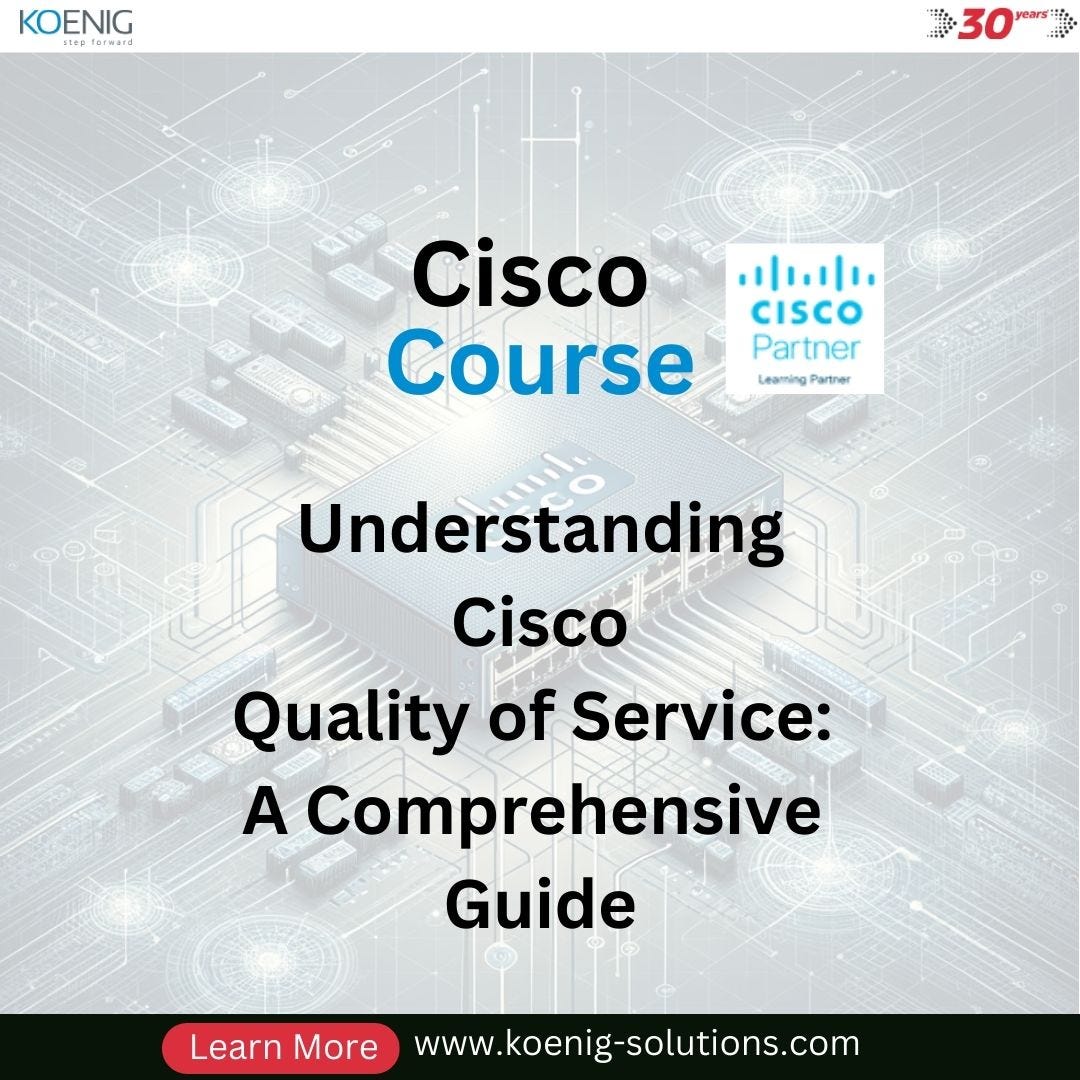 Understanding Cisco Quality of Service: A Comprehensive Guide, by Sia  Miller