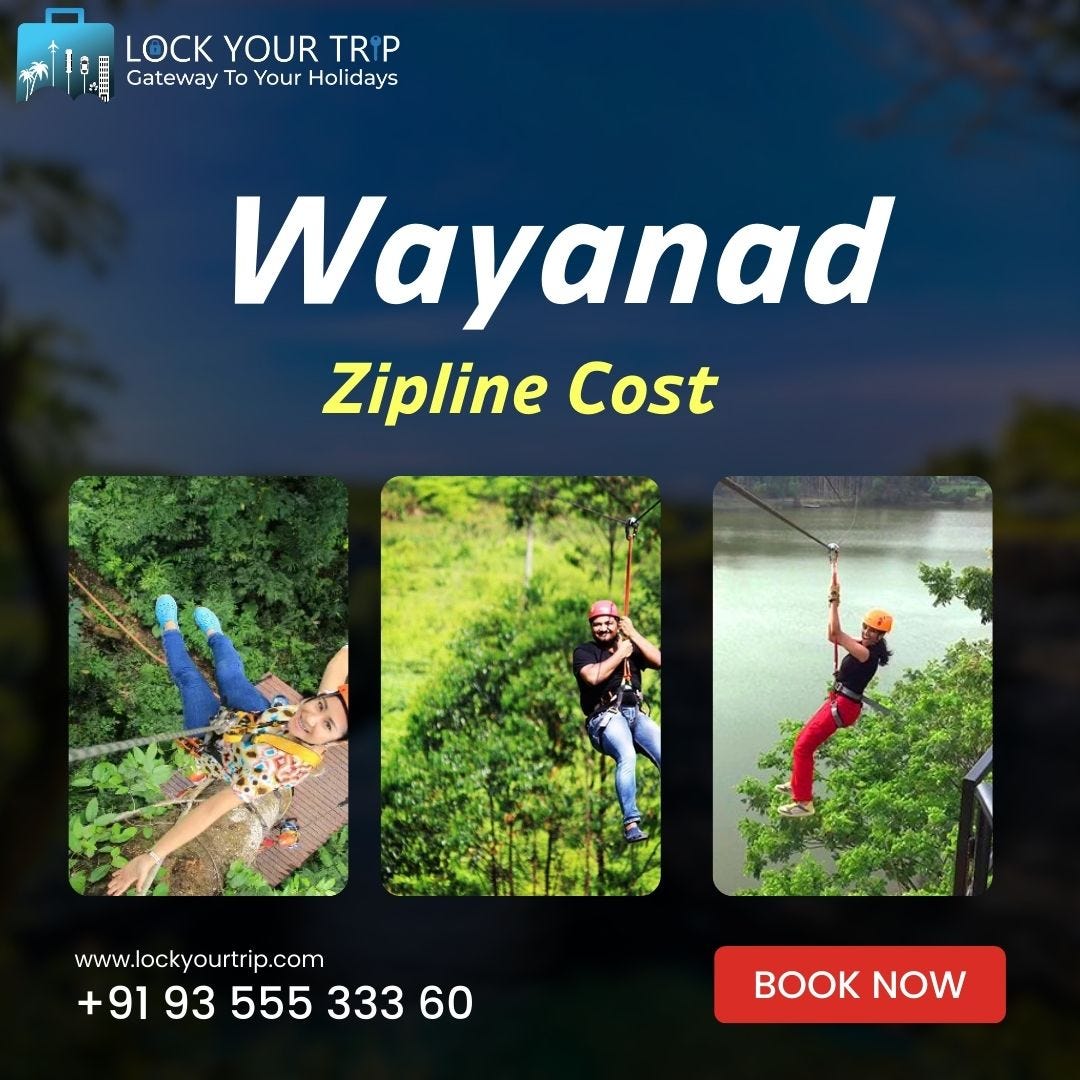 Unlocking Adventure Wayanad Zipline Cost, Locations, and the Longest