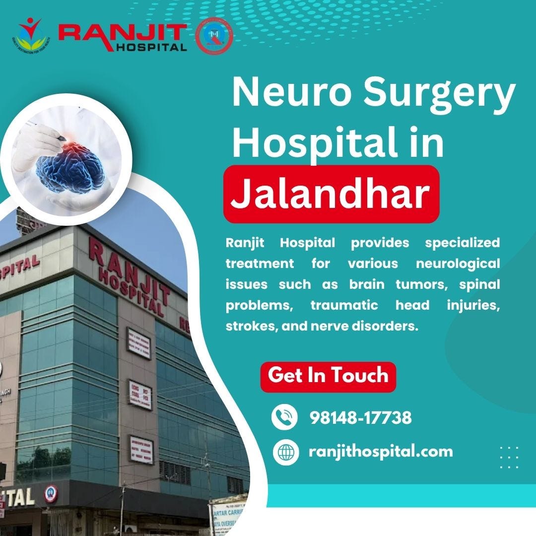 Top Neuro Surgery Hospital in Jalandhar | Ranjit Hospital