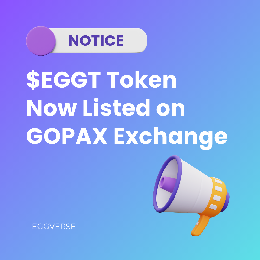 [NOTICE] EGGT Token Listed on GOPAX Exchange