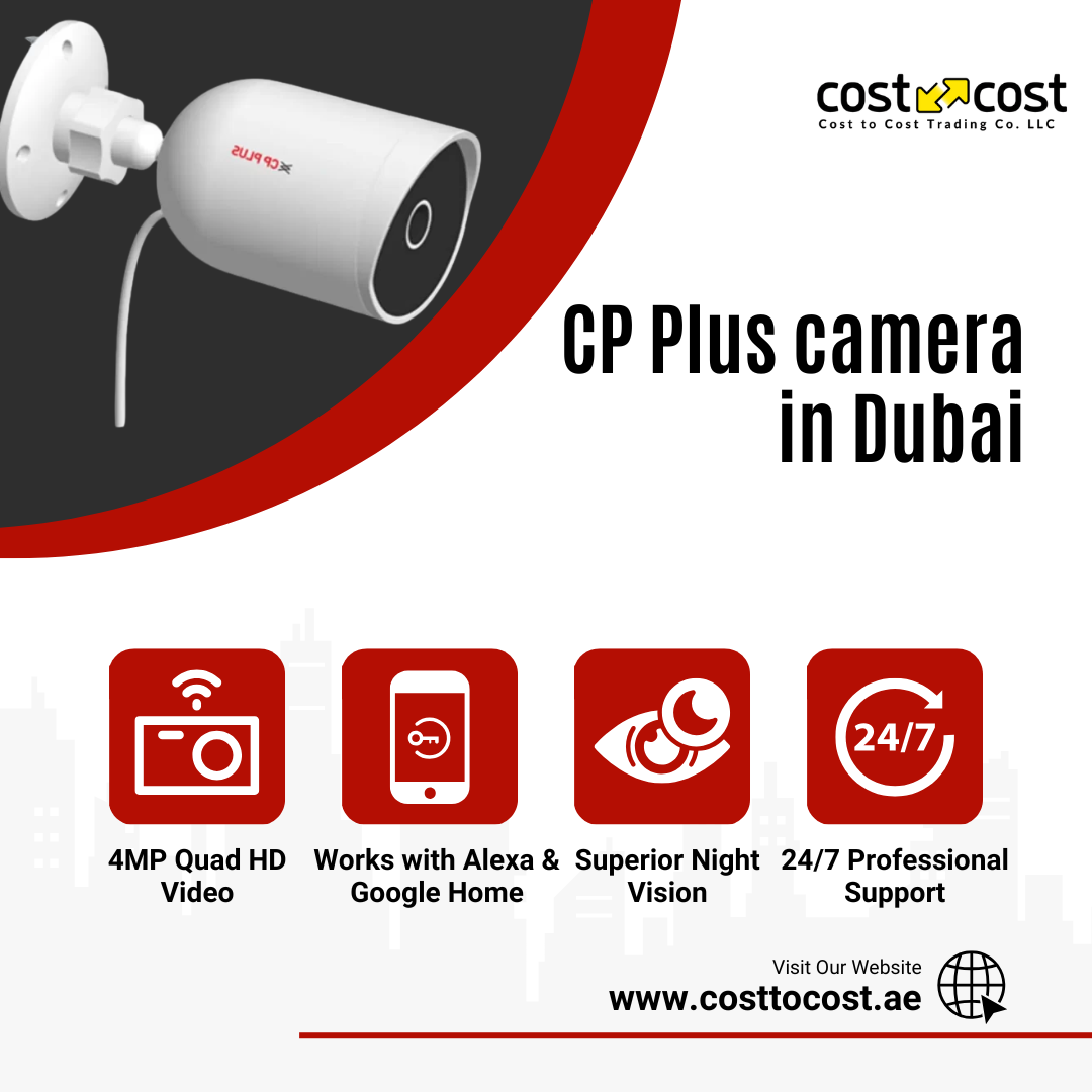 CP Plus Camera Price in Dubai — Complete Buying Guide for Home & Business Surveillance