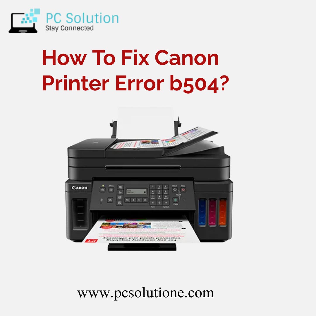 How To Fix Canon Printer Error b504? Seo Deepanshu Sharma Medium