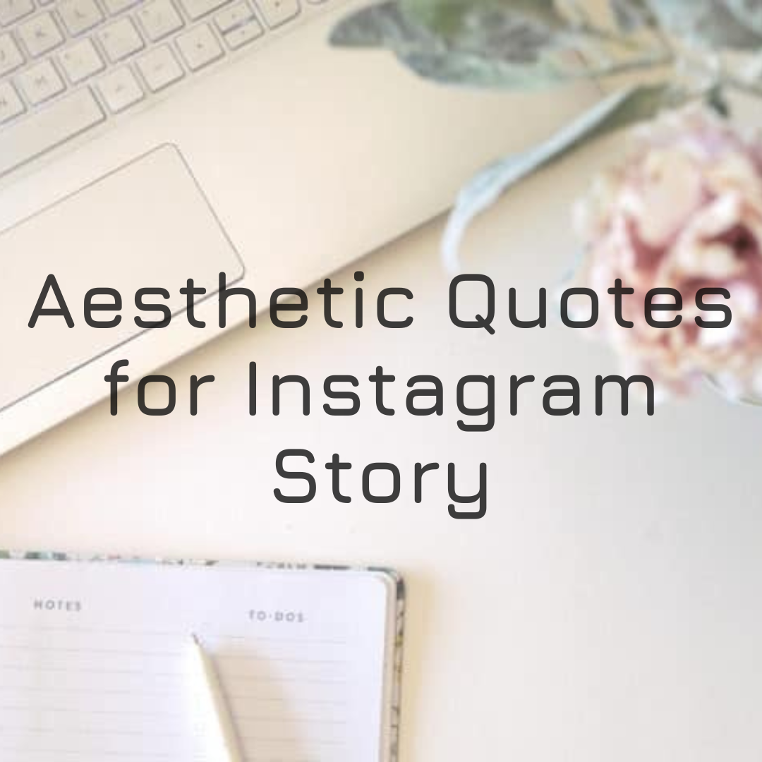 Aesthetic Quotes for Instagram Story | by Aesthetic quotes | Medium