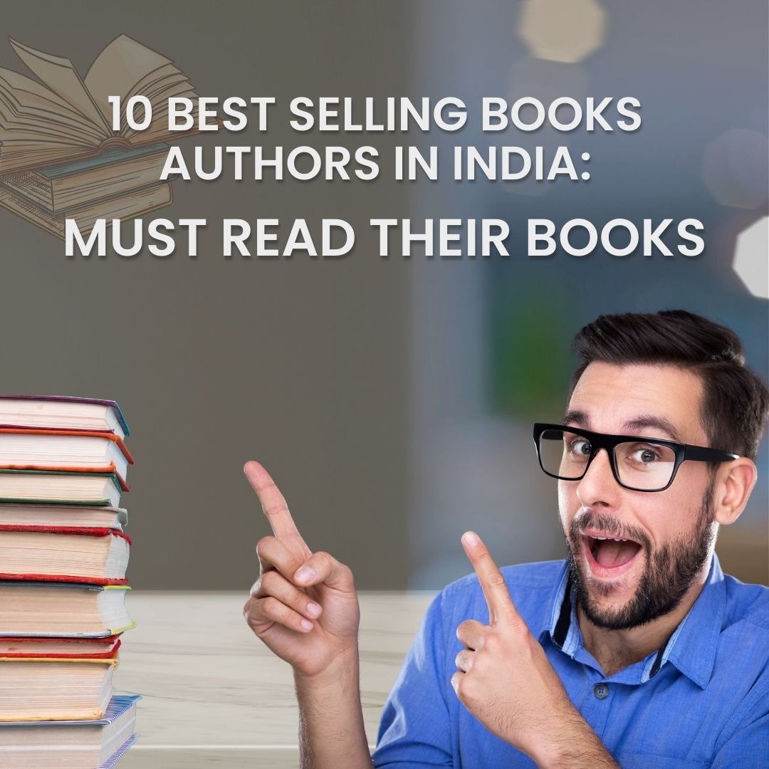 10 Best Selling Books Authors in India Must Read Their Books by