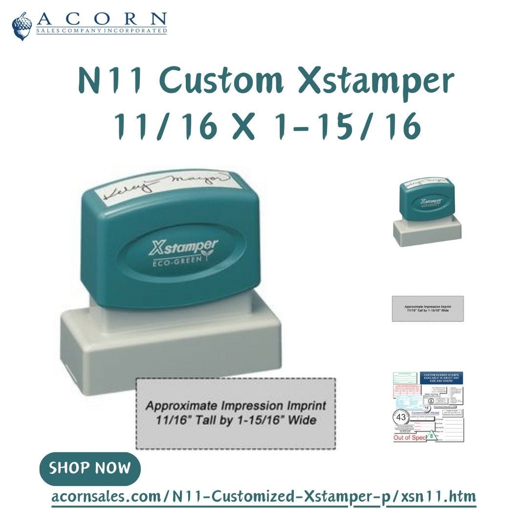 N11 Custom Xstamper 11/16 X 115/16 Xstamper Stamps Acorn Sales