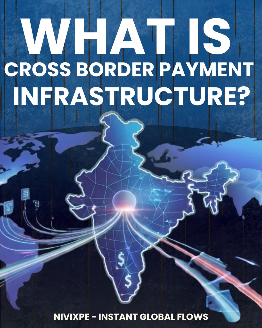 What Is Cross-Border Payment Infrastructure?