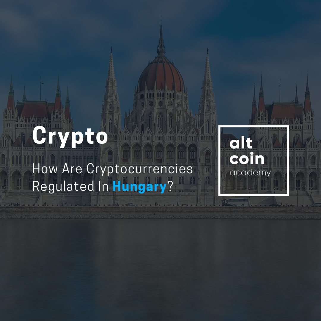 How Are Cryptocurrencies Regulated In Hungary? 🇭🇺 | The Capital