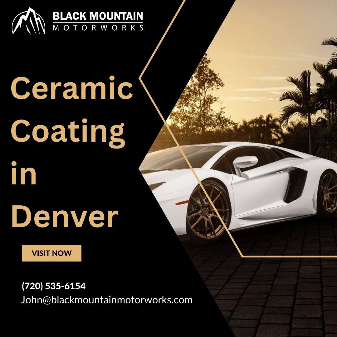 paint protection film installers near meCeramic Coating in Denver
