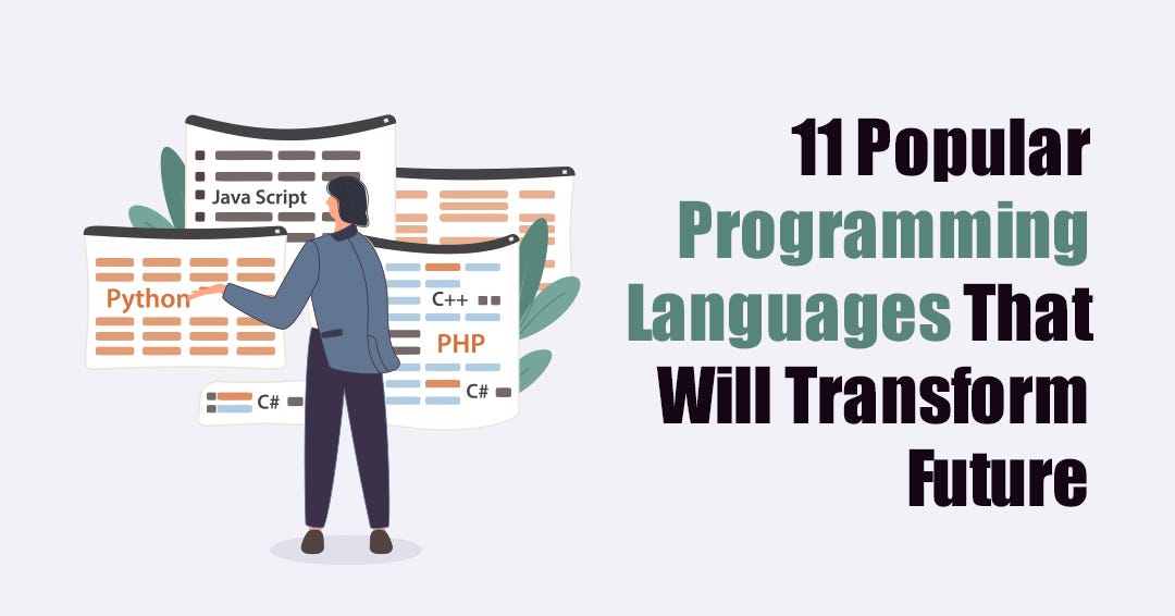 11 Popular Programming Languages That Will Transform Future | by ...