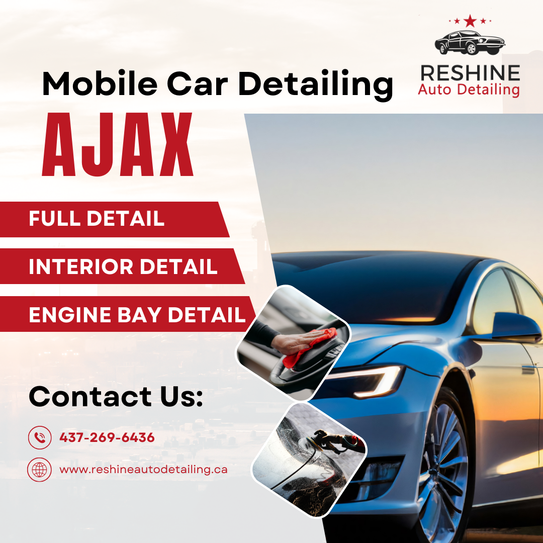Revitalize Your Ride Mobile Car Detailing Service Ajax ReShine Auto Detailing by Reshine