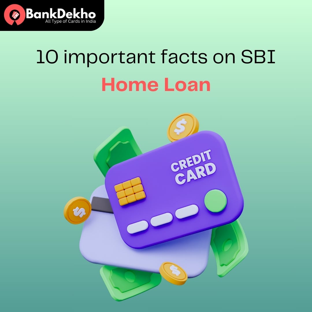 10 Important Facts on SBI Home Loan by arun singh Medium