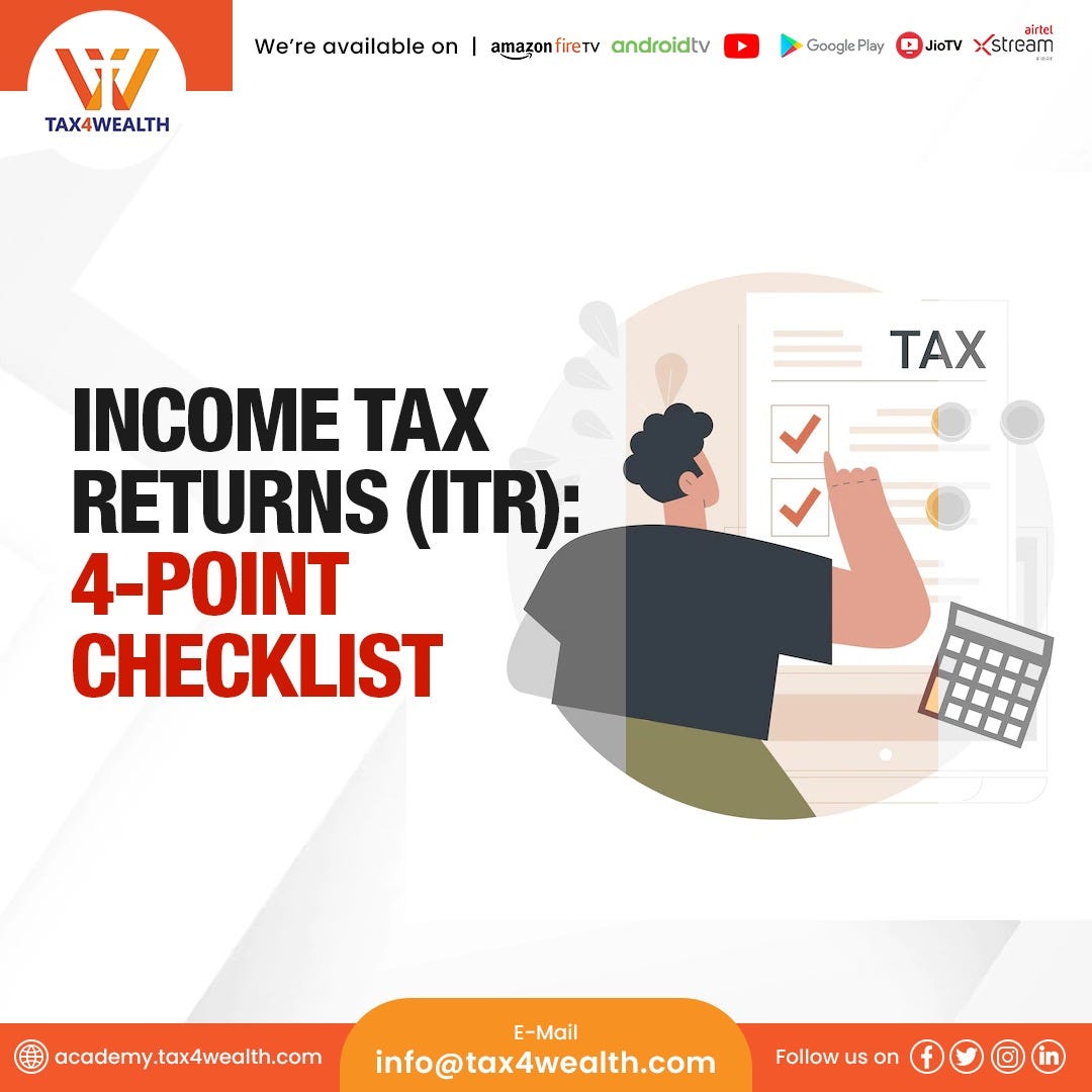 Income Tax Returns (ITR) 4-Point Checklist | by Academy Tax4wealth | Medium