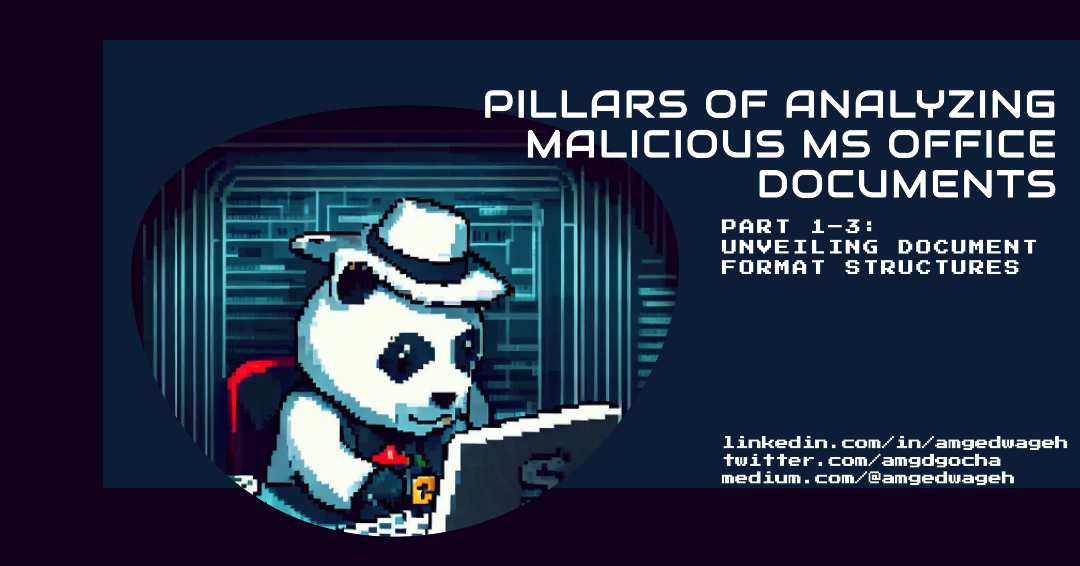 Pillars of Analyzing Malicious MS Office Documents — Part 1–3 ...