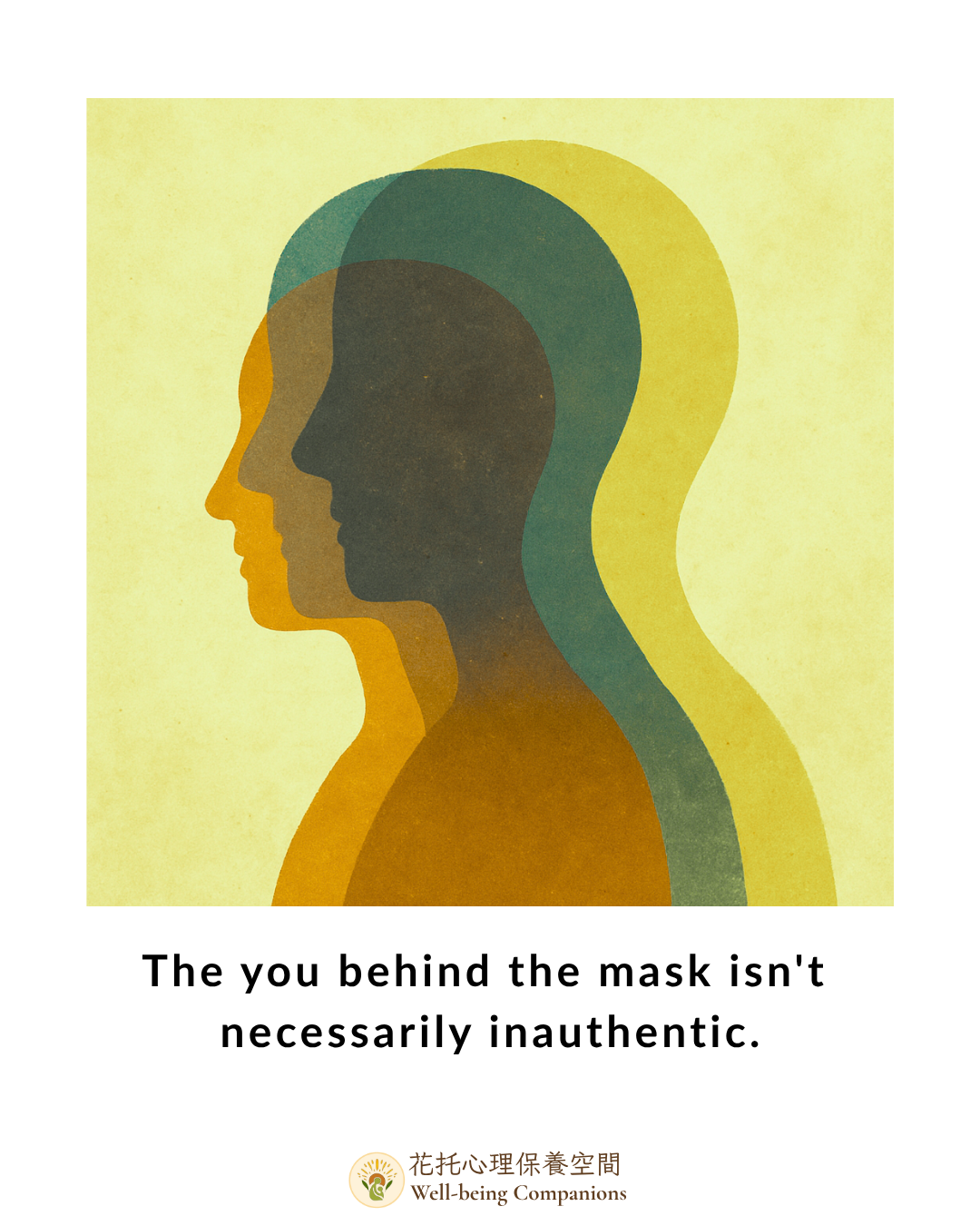 The you behind the mask isn’t necessarily inauthentic. | by Evangeline ...