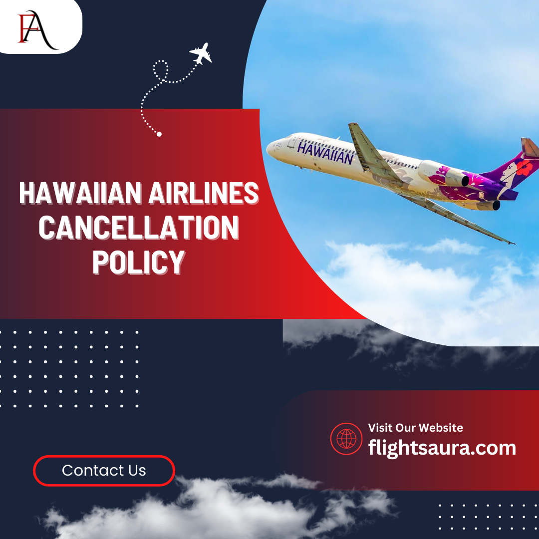 Hawaiian Airlines Cancellation Policy Sophia Smith Medium
