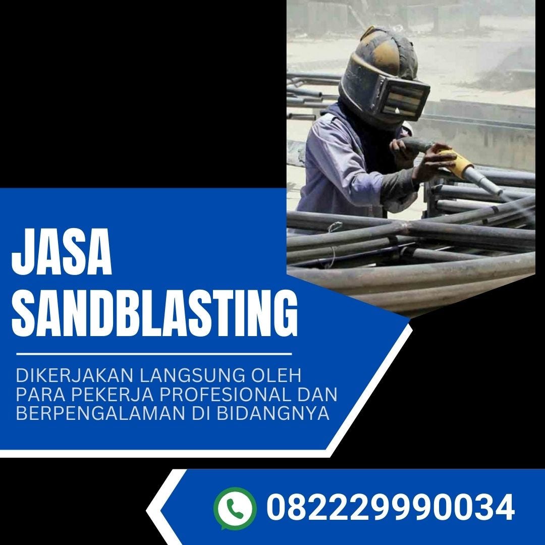 TLP/WA 082229990034 Jasa Sandblasting di Jakarta Timur Malaka Sari by