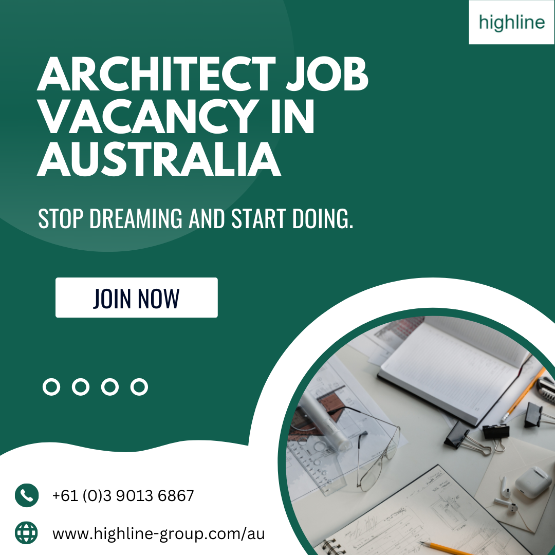 Architect Job Vacancy In Australia Highline Medium