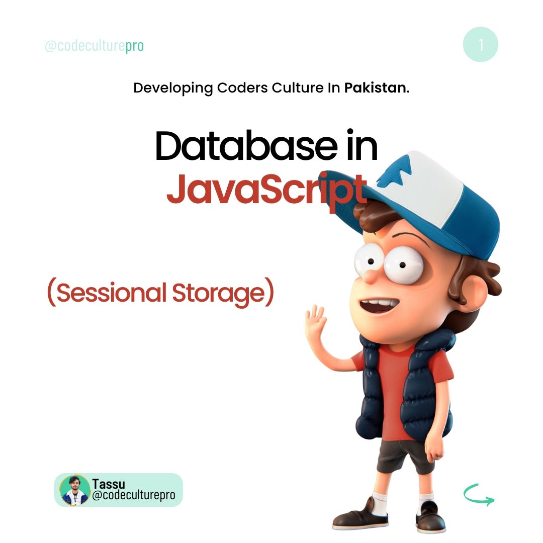 What is Session Storage? (Database in Javascript) | by Tasadduq Ali ...