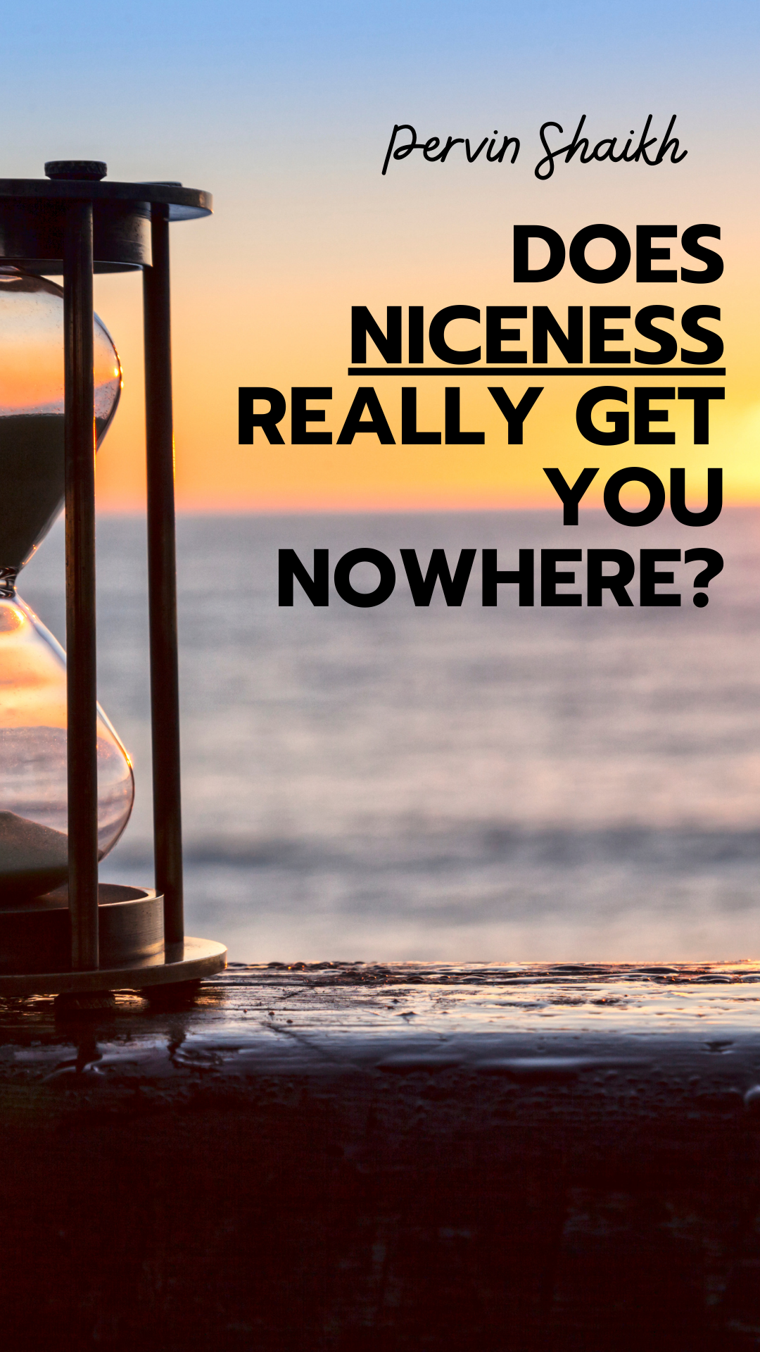 Does Niceness Really Get You Nowhere? | by Pervin Shaikh